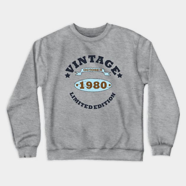 born in october 1980 vintage birthday Crewneck Sweatshirt by omitay